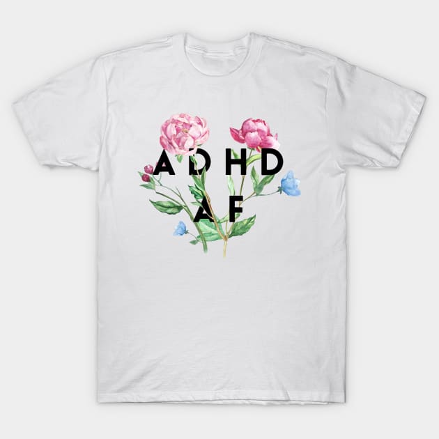 ADHD Tee. Floral Design T-Shirt by DustedDesigns